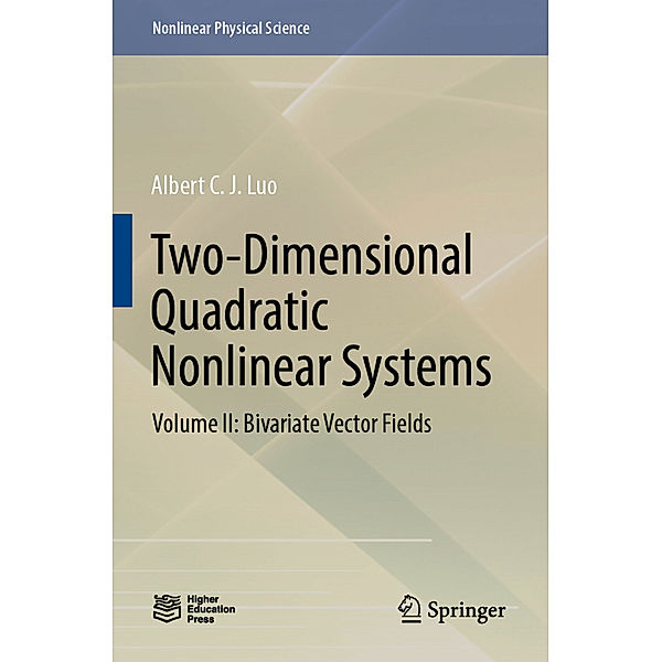 Two-Dimensional Quadratic Nonlinear Systems, Albert C. J. Luo