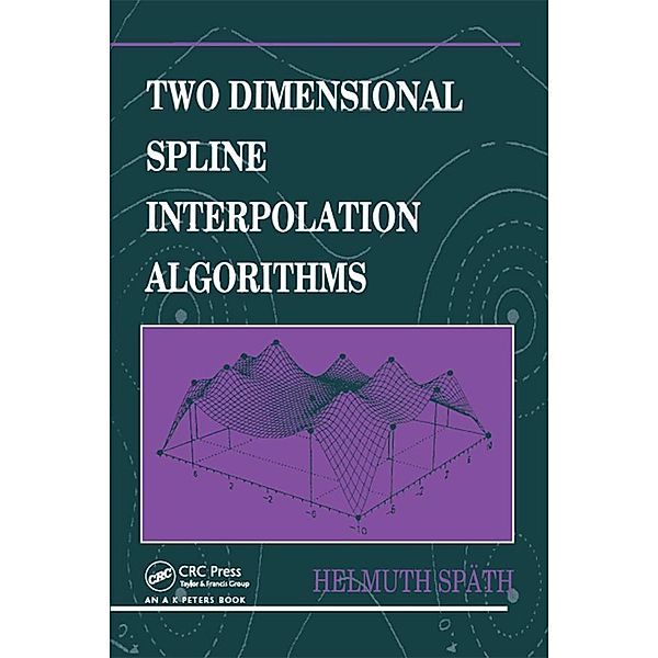 Two Dimensional Spline Interpolation Algorithms, Helmuth Späth