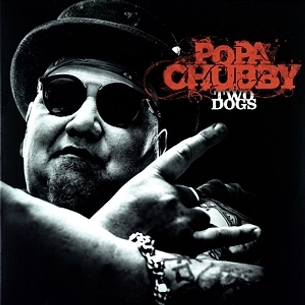 Two Dogs (Limited 12 Vinyl), Popa Chubby