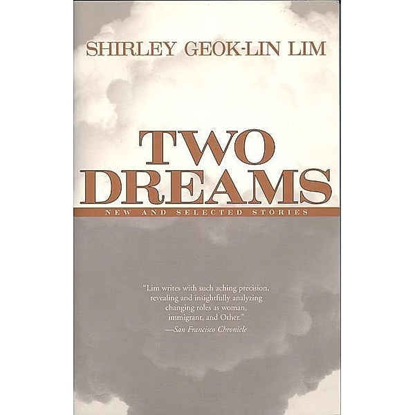 Two Dreams, Shirley Geok-Lin Lim