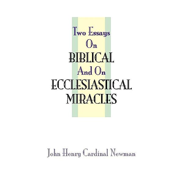 Two Essays on Miracles, John Henry Newman