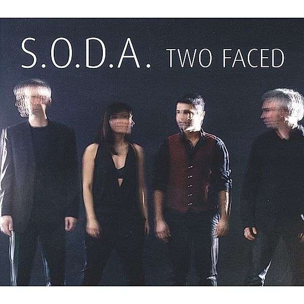 Two Faced, S.o.d.a.