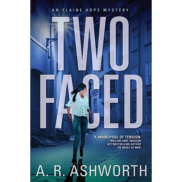 Two Faced / An Elaine Hope Mystery, A. R. Ashworth