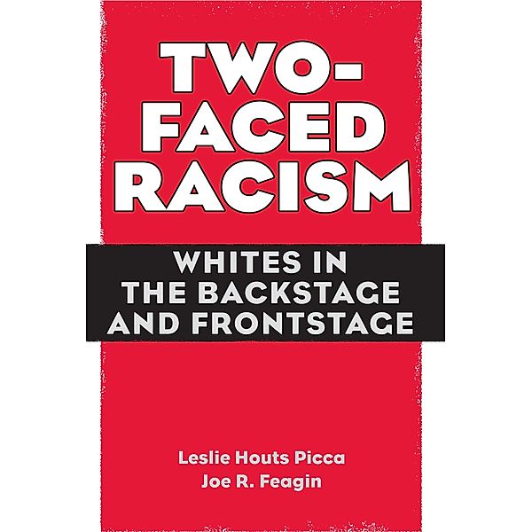 Two-Faced Racism, Leslie Picca, Joe Feagin