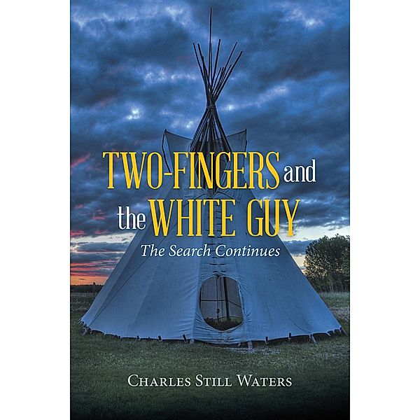 Two-Fingers and the White Guy, Charles Still Waters