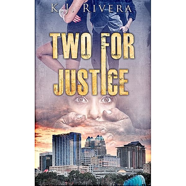 Two For Justice, K.J. Rivera