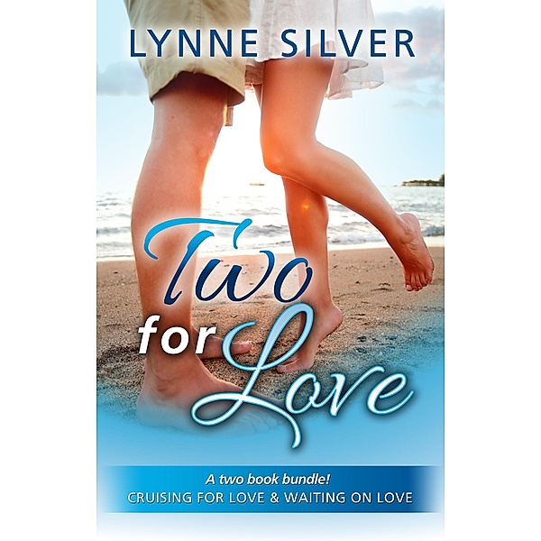 Two for Love / Two for Love, Lynne Silver