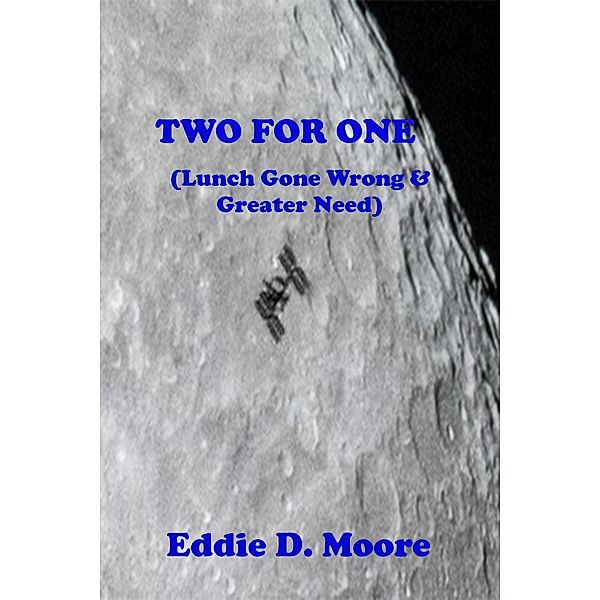 Two For One, Eddie Moore