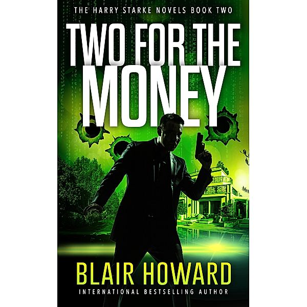 Two for the Money (The Harry Starke Novels, #2) / The Harry Starke Novels, Blair Howard