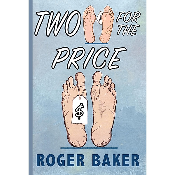 Two for the Price, Roger Baker
