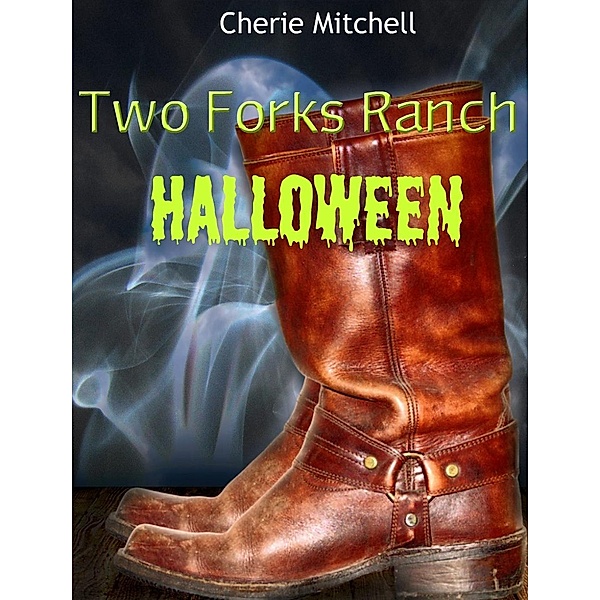 Two Forks Ranch Halloween, Cherie Mitchell