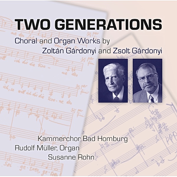 Two Generations, R. Müller, Susanne Rohn, Kammerchor Bad Homburg