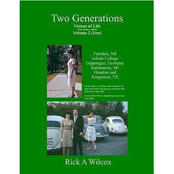 Two Generations / Mr., Rick A. Wilcox