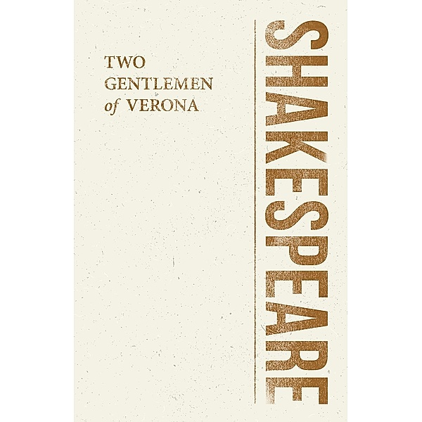 Two Gentlemen of Verona / Shakespeare Library, William Shakespeare