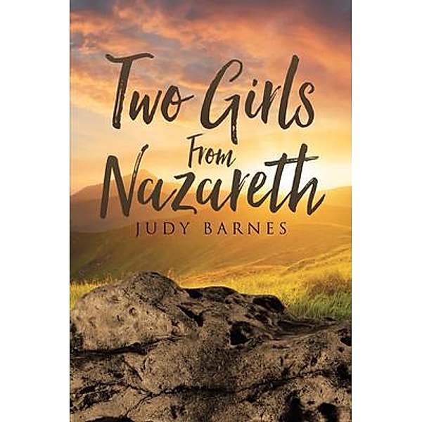 Two Girls from Nazareth / Rushmore Press LLC, Judy Barnes