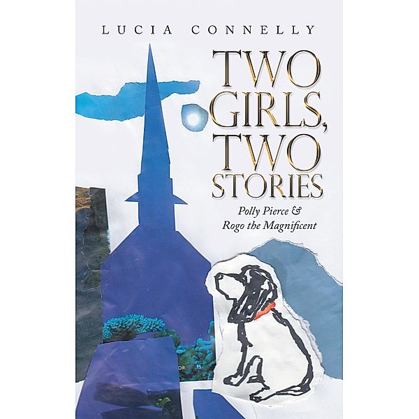 Two Girls, Two Stories, Lucia Connelly