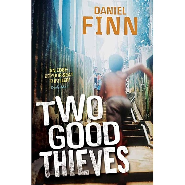 Two Good Thieves, Daniel Finn