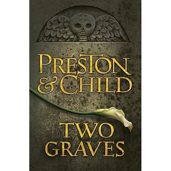 Two Graves, Douglas Preston, Lincoln Child