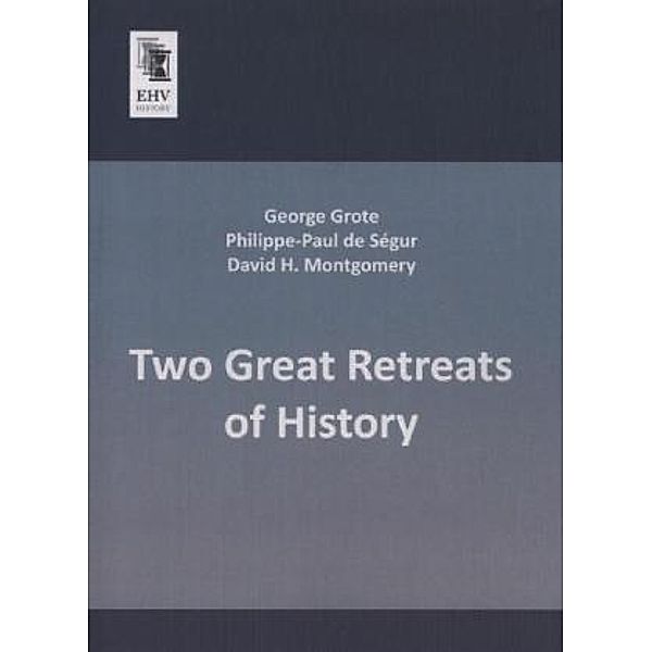 Two Great Retreats of History, George Grote