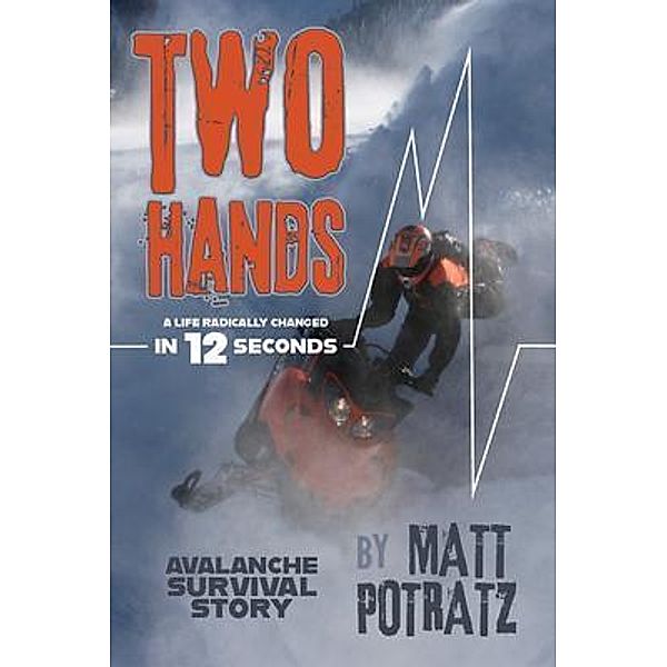 Two Hands, Matt Potratz
