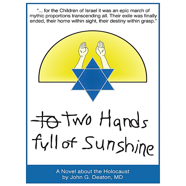 Two Hands Full of Sunshine (Volume 2), John G. Deaton