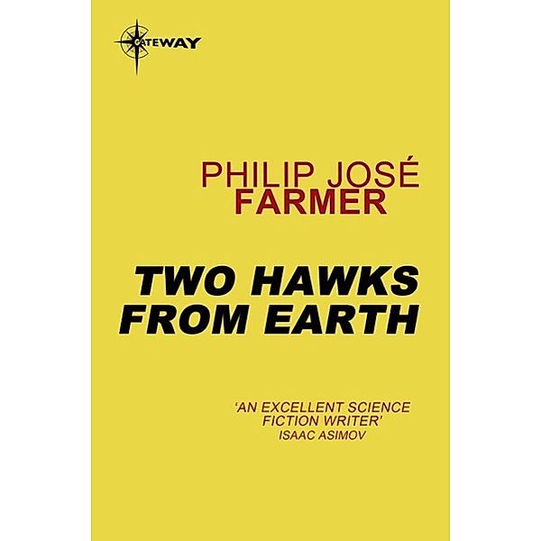 Two Hawks from Earth, PHILIP JOSE FARMER