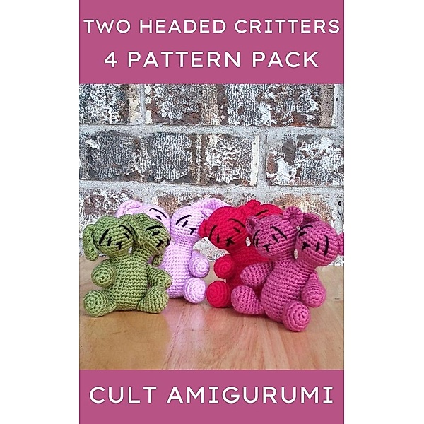 Two Headed Critter 4 Pack Cult Amigurumi Patterns, Chy Yffone