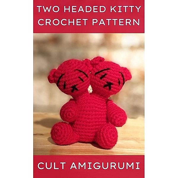 Two Headed Kitty Crochet Pattern, Chy Yffone