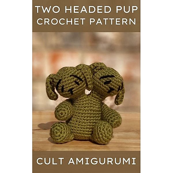 Two Headed Puppy Dog Cult Amigurumi Pattern, Chy Yffone