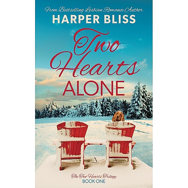 Two Hearts Alone / Two Hearts Trilogy Bd.1, Harper Bliss