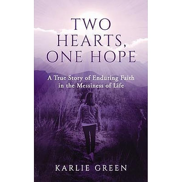Two Hearts, One Hope, Karlie Green