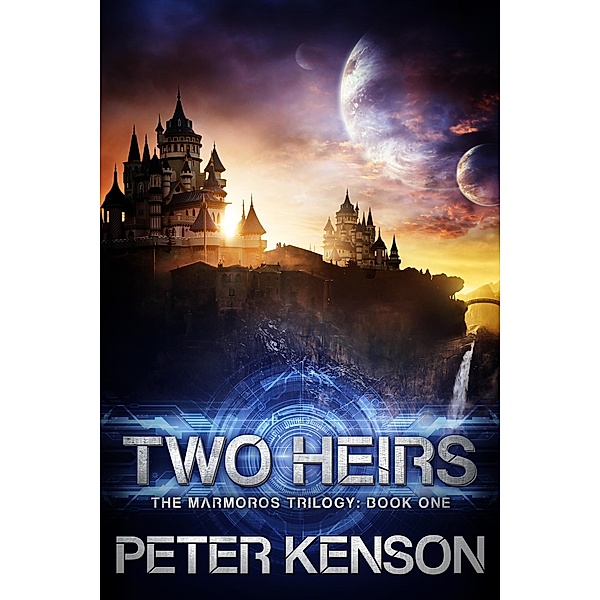 Two Heirs (The Marmoros Trilogy, #1), Peter Kenson