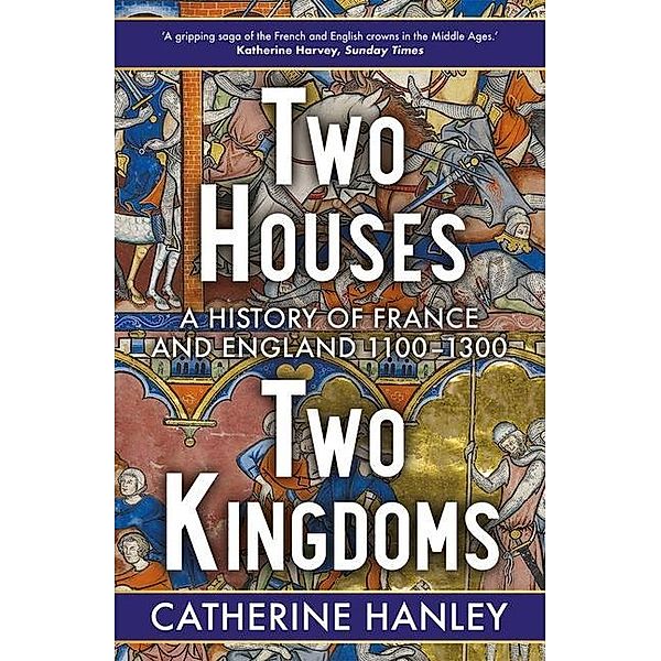 Two Houses, Two Kingdoms, Catherine Hanley