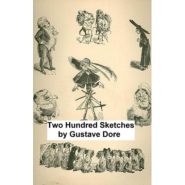 Two Hundred Sketches, Gustave Dore