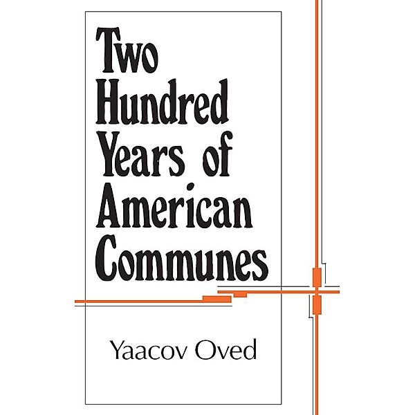 Two Hundred Years of American Communes, Yaacov Oved
