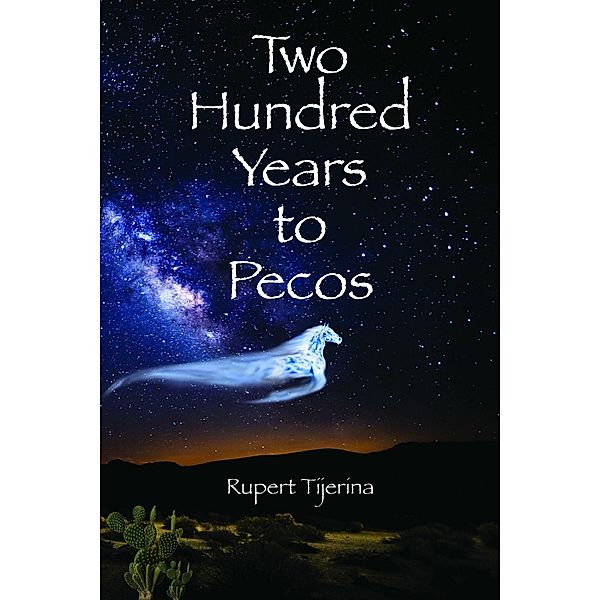 Two Hundred Years to Pecos, Rupert Tijerina