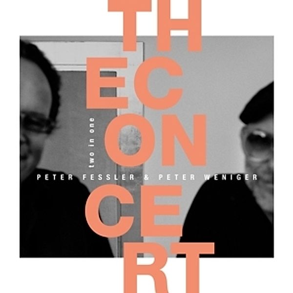 Two In One,The Concert, Peter Fessler, Peter Weniger