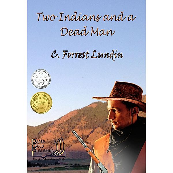 Two Indians and A Dead Man, C. Forrest Lundin