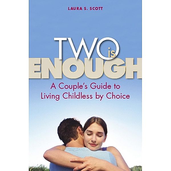 Two Is Enough, Laura S Scott