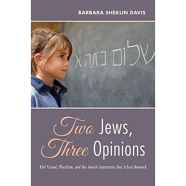 Two Jews, Three Opinions, Barbara Sheklin Davis