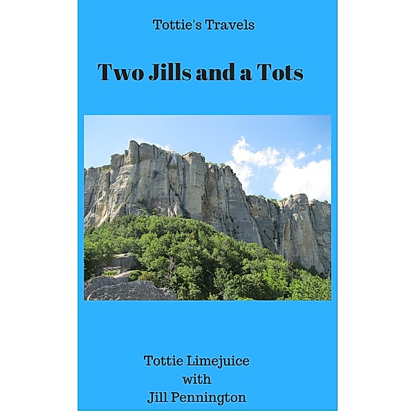 Two Jills and a Tots (Tottie's Travels, #2) / Tottie's Travels, Tottie Limejuice