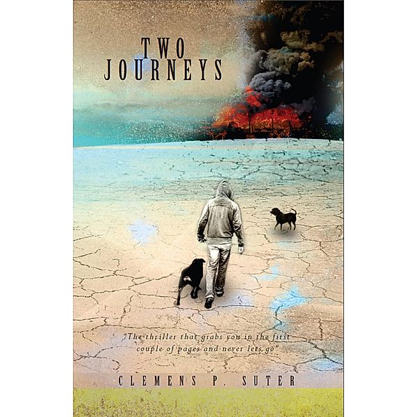 Two Journeys (The TWO JOURNEYS series, #1) / The TWO JOURNEYS series, Clemens P. Suter