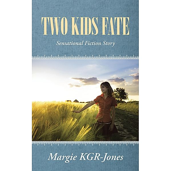 Two Kids Fate, Margie Kgr-Jones