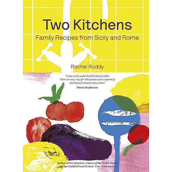 Two Kitchens, Rachel Roddy