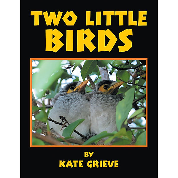 Two Little Birds, Kate Grieve