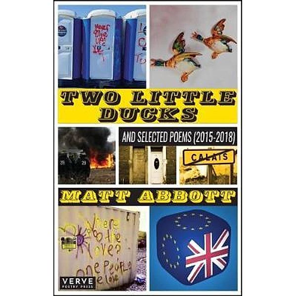 Two Little Ducks Select Poems 2015-2018, Matt Abbott