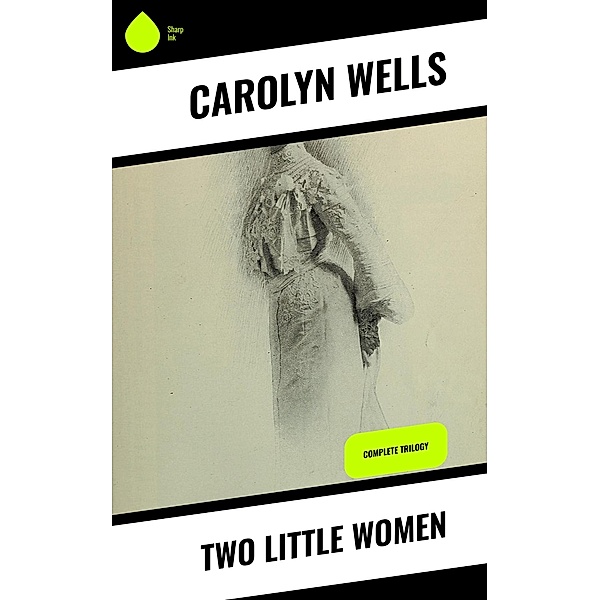 Two Little Women, Carolyn Wells