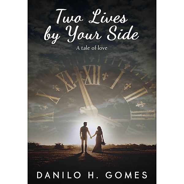 Two Lives by your side, Danilo H. Gomes