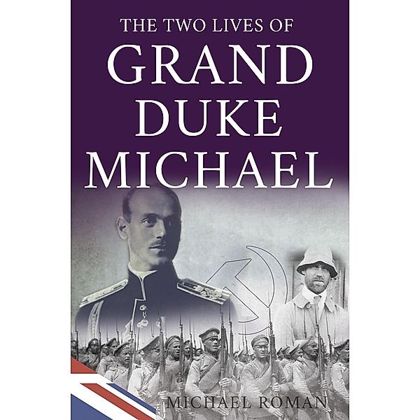 Two Lives of Grand Duke Michael / Matador, Michael Roman