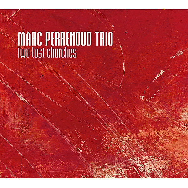 Two Lost Churches, Marc-Trio- Perrenoud